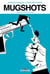 Mugshots - Portraits crashés