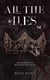 Lies & Truths Tome 1 : All the lies