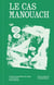 Le cas Manouach : Bande dessinée conceptuelle : détournement, appropriation, art synthétique, Intelligence Artificielle et distribuée