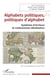 Alphabets politiques, politiques d'alphabet : Systèmes d'écriture et controverses identitaires