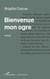 Bienvenue mon ogre