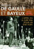 De Gaulle et Bayeux : L'appel du 16 juin 1946 pour un Etat fort