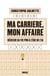 Ma carrière, mon affaire