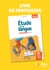 Étude de la langue : Grammaire du collège - Livre du professeur (édition 2026)