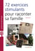 72 exercices stimulants pour écrire son histoire familiale