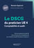 Le DSCG du praticien 2027 - UE 4 - Comptabilité et audit : Tout le programme traité, des écritures de consolidation aux missions d'audit attendues à l'épreuve