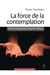 La force de la contemplation : Trouver la guérison dans le silence