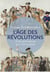 L'Âge des Révolutions : Et les générations qui l'ont façonné
