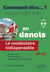 Le vocabulaire indispensable en danois : A1-A2