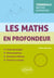 Les Maths en profondeur : Tle Maths Expertes - Cours développé, démonstrations, questions d'élèves, exercices corrigés
