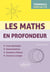 Les Maths en profondeur - Spé Tle : Cours développé - Démonstrations - Questions d'élèves - Exercices corrigés