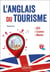 L'anglais du tourisme : BTS, licence, master