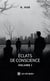 Éclats de conscience : Volume I