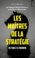 Les maitres de la strategie - de sun zi a warden