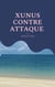 XUNUS CONTRE ATTAQUE