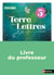 Terre des lettres : Français - 5e - Livre du professeur (édition 2026)
