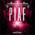 Piaf : Le Spectacle/La Vie En Rose