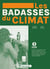 Les badasses du climat - 10 femmes qui s'engagent