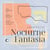 Nocturne & Fantasia