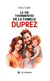 La vie tourmentée de la famille Duprez