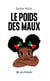 Le poids des maux