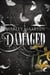 Damaged