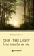 Ohr - The light : Une tranche de vie