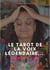 Le tarot de la voix légendaire : 22 archétypes, 22 voix