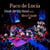 Paco De Lucia - Music For Big Band (Live)