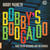 Bobby's Boogaloo Rare Seeco Sessions And Influences