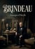 Brindeau : La vie de Brindeau, sociétaire de la Comédie Française, racontée par Georges d'Heylli