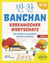 BANCHAN. Koreanischer wortschatz A1-A2 : Über 900 Worter in jeweiligem Kontext zu entdecken (mit Audiodateien)