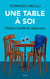 Une table à soi : Histoire secrète du restaurant