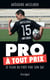Pro à tout prix - le filou du foot vide son sac