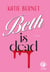 Beth is dead