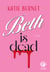 Beth is dead