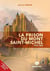 La prison du mont Saint-Michel : 1792-1864 (2e édition)