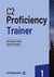 C2 Proficiency Trainer 1 Trainer without Answers with Digital Pack