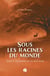 Sous les racines du monde Tome 1 : Le murmure du bois noir