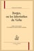 Borges, ou les labyrinthes du verbe