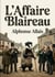 L'Affaire Blaireau : Une comédie judiciaire au coeur des intrigues villageoises