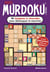 Murdoku© l'original (version française) : 80 énigmes à résoudre pour démasquer le meurtrier