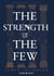 The Strength of the Few : La Force d'un peu