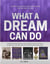 What a dream can do /anglais