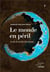 Le monde en peril. la fin de la pax americana