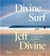Jeff divine divine surf /anglais