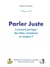 Parler Juste : Comment partager des idées complexes en anglais ?
