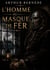 L'Homme au masque de fer : Les secrets de la couronne révélés