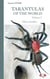 Tarantulas of the world Volume 2 : Other families