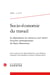 Socio-économie du travail n.17 : La dégradation du travail au XXIe siècle ? Lectures contemporaines de Harry Braverman (édition 2025)